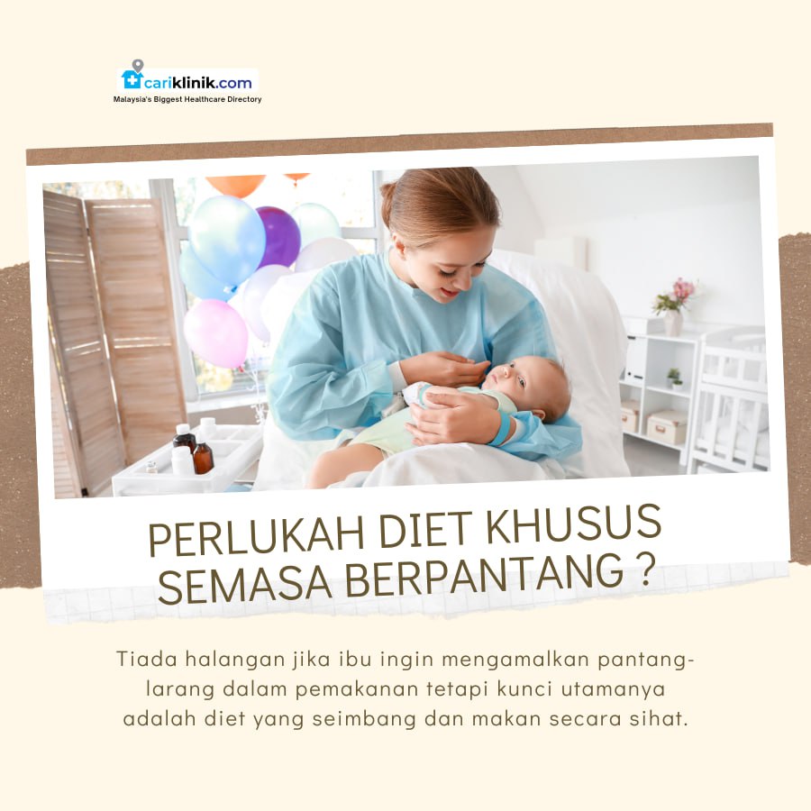 PERLUKAH DIET KHUSUS SEMASA BERPANTANG ?