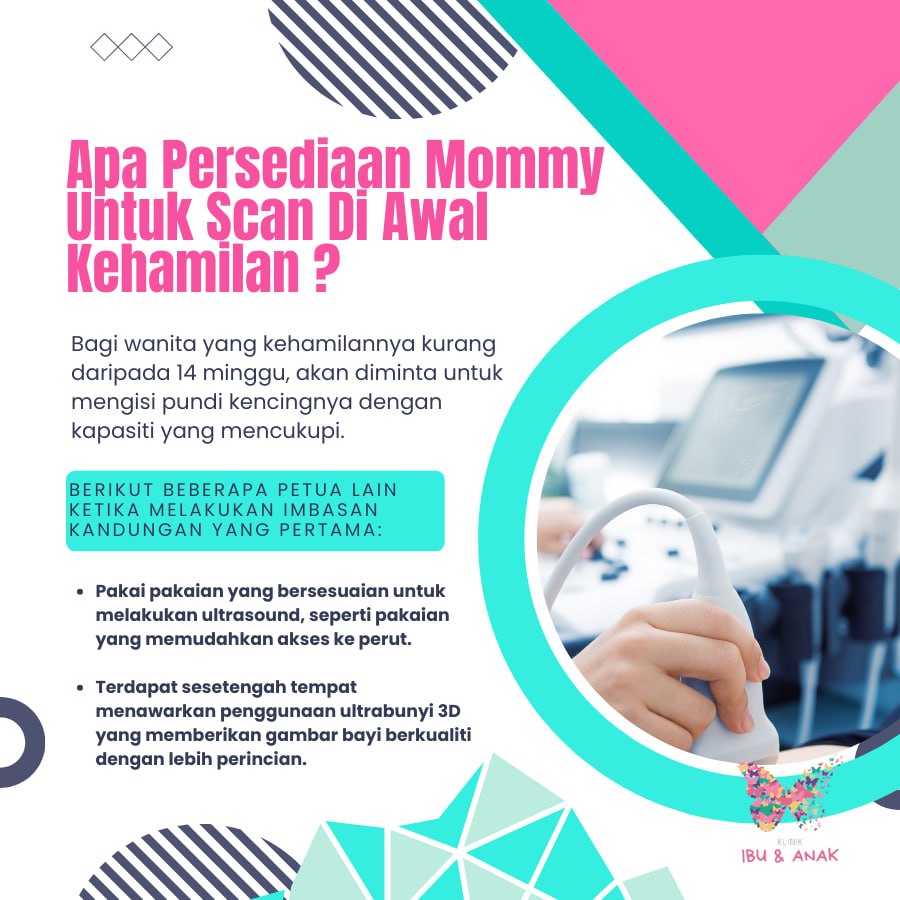 APA PERSEDIAAN MOMMY UNTUK SCAN DI AWAL KEHAMILAN ?