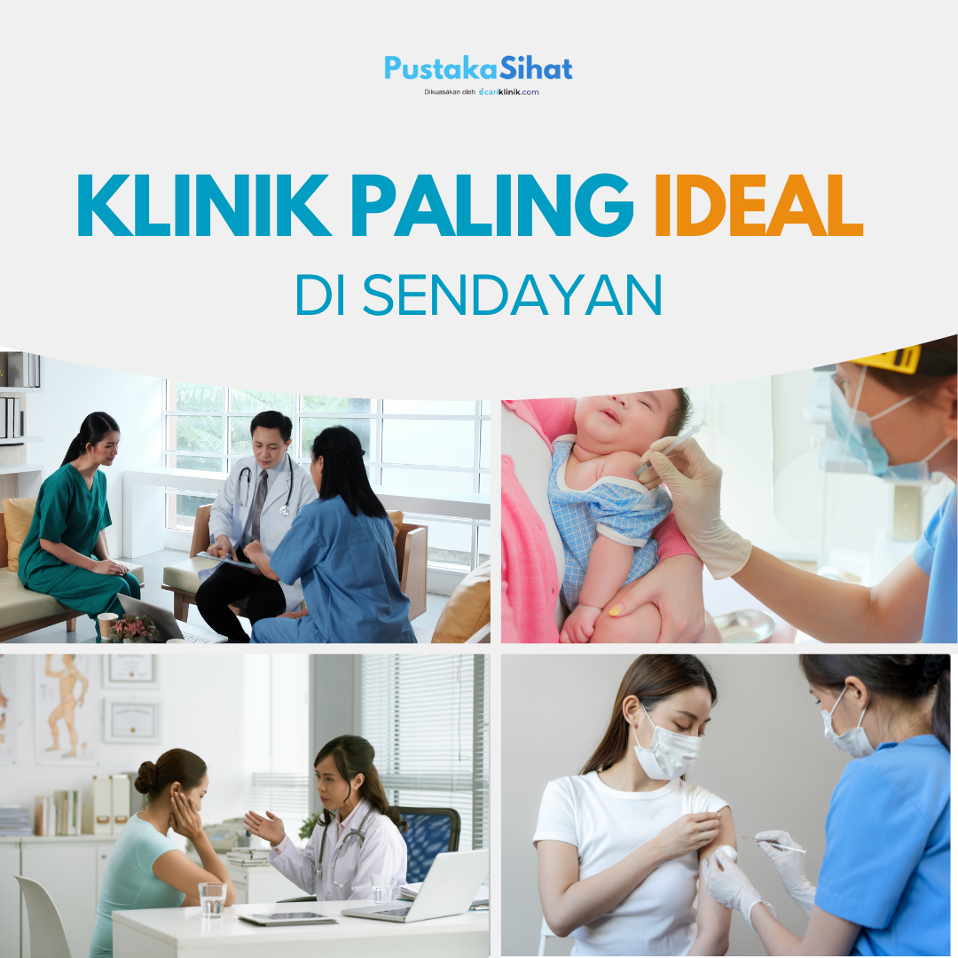 KLINIK PALING IDEAL DI SENDAYAN