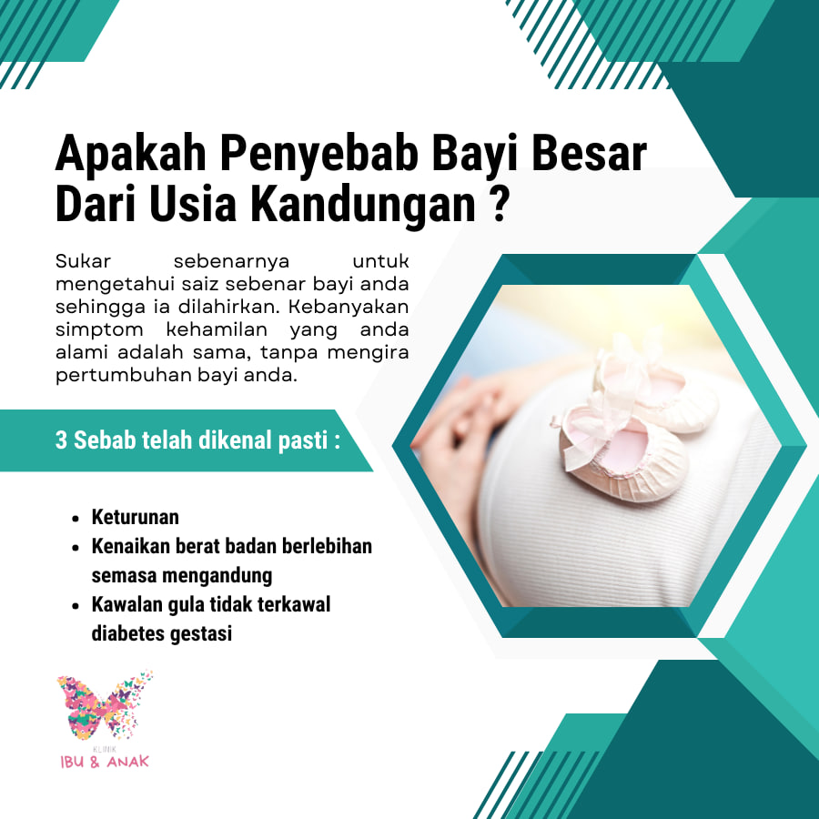 Apa Penyebab Bayi Besar Dari Usia Kandungan?