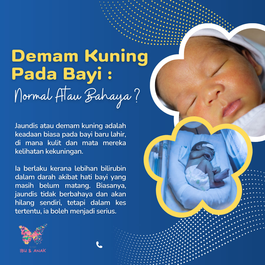 Demam Kuning Pada Bayi : Normal @ Bahaya ?