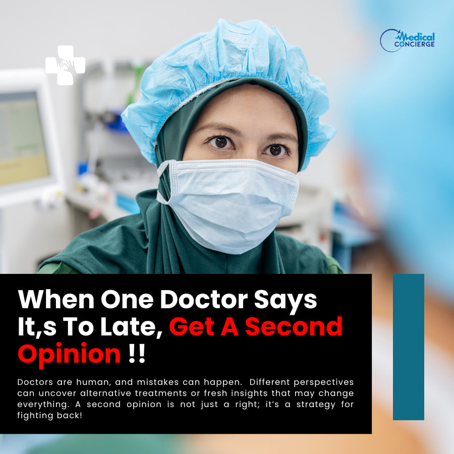 When One Doctor Says It’s Too Late—Get a Second Opinion!