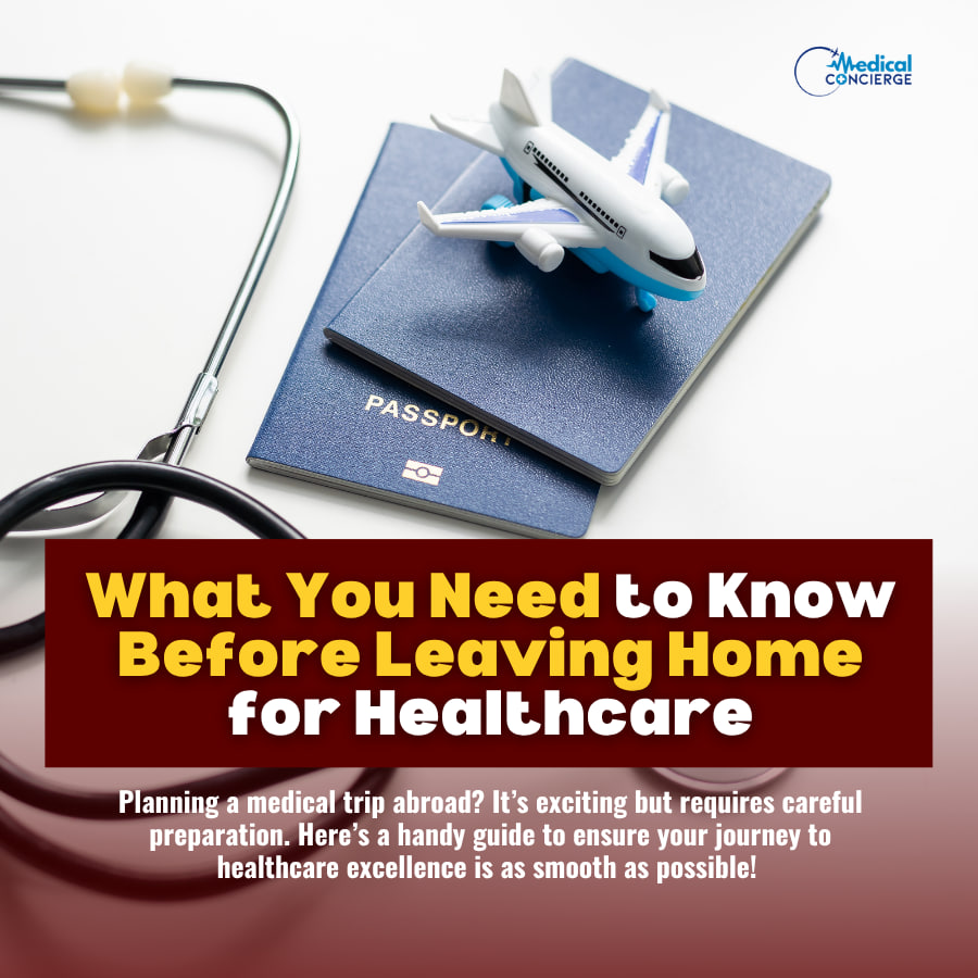What You Need to Know Before Leaving Home for Healthcare