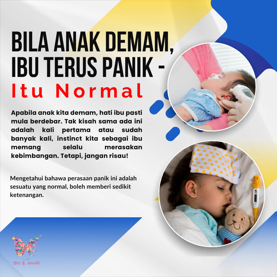 Bila Anak Demam, Ibu Terus Panik – Itu Normal