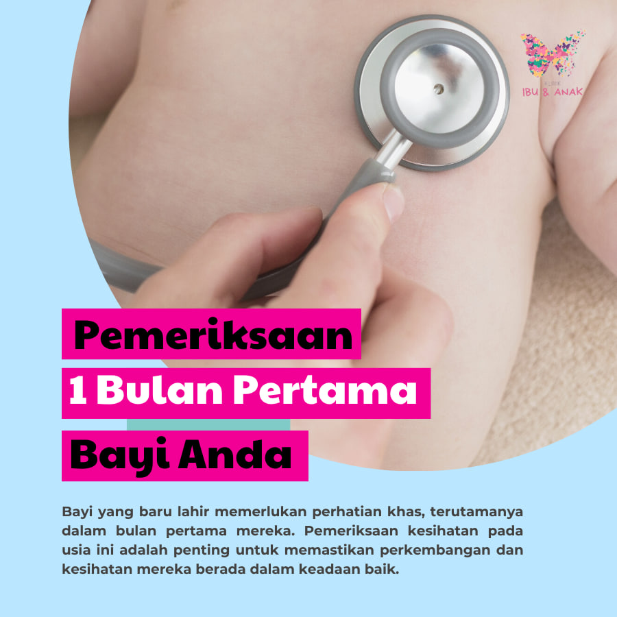 Pemeriksaan 1 Bulan Pertama Bayi