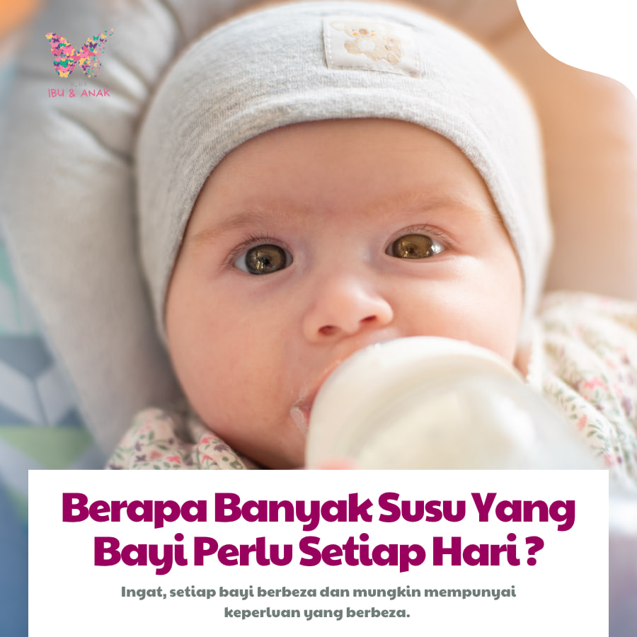 Berapa Banyak Susu Bayi Perlu Minum Setiap Hari ?