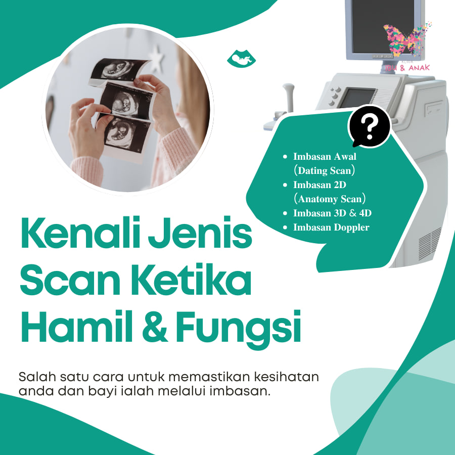Kenali Jenis-Jenis Scan Ketika Hamil & Fungsinya