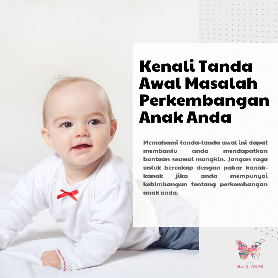 Kenali Tanda Awal Masalah Perkembangan Anak Anda