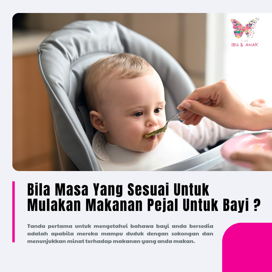 Bila Masa Sesuai Mulakan Makanan Pejak Untuk Bayi