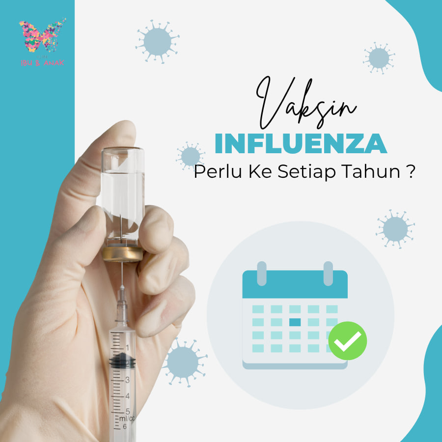 Vakcin Influenza : Perlu Ke Setiap Tahun ?