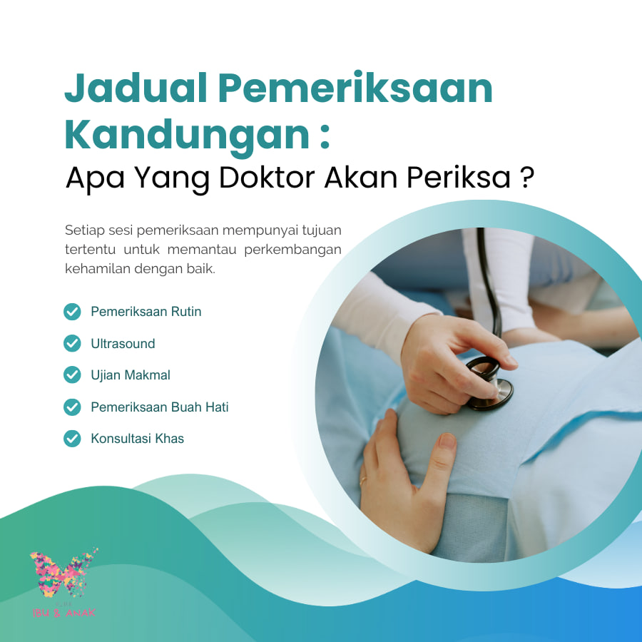 Jadual Pemeriksaan Kandungan : Apa Yang Doktor Periksa ?