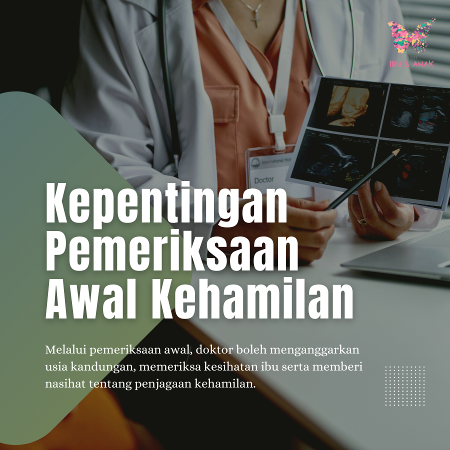 Kepentingan Pemeriksaan Awal Kehamilan