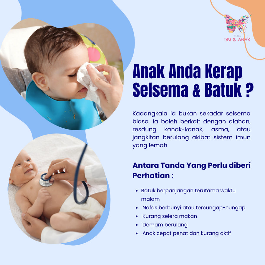 Anak Kerap Selsema Dan Batuk Tak Habis Habis