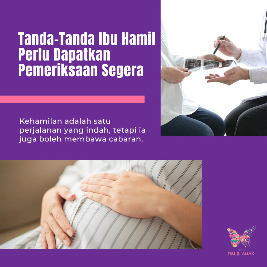 Tanda-Tanda Ibu Hamil Perlu Dapatkan Pemeriksaan Segera