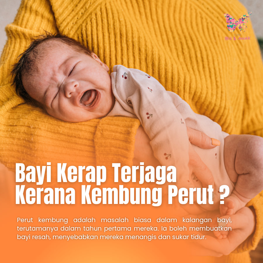 Bayi Kerap Terjaga Kerana Perut Kembung ? Ini Puncanya