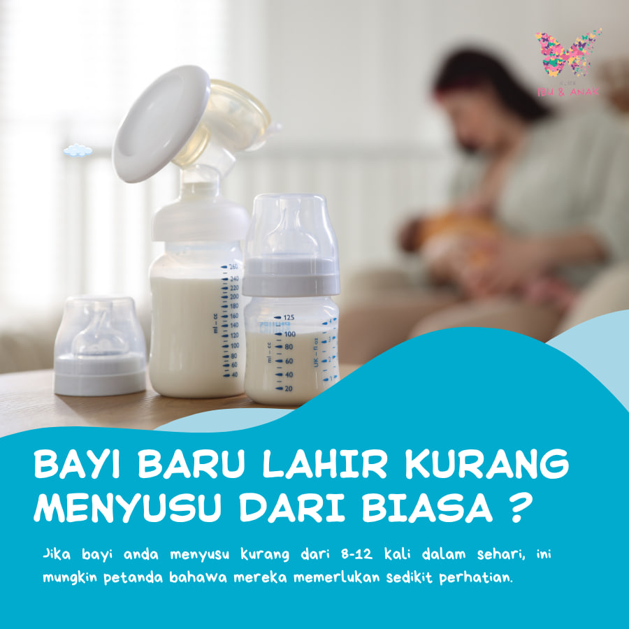Bayi Baru Lahir Kurang Menyusu Dari Biasa : Apa Yang Perlu Anda Tahu