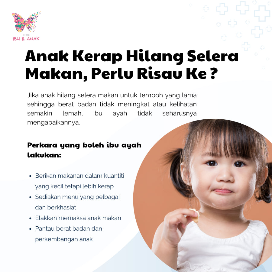 Anak Kerap Hilang Selera Makan..Perlu Risau Ke ?