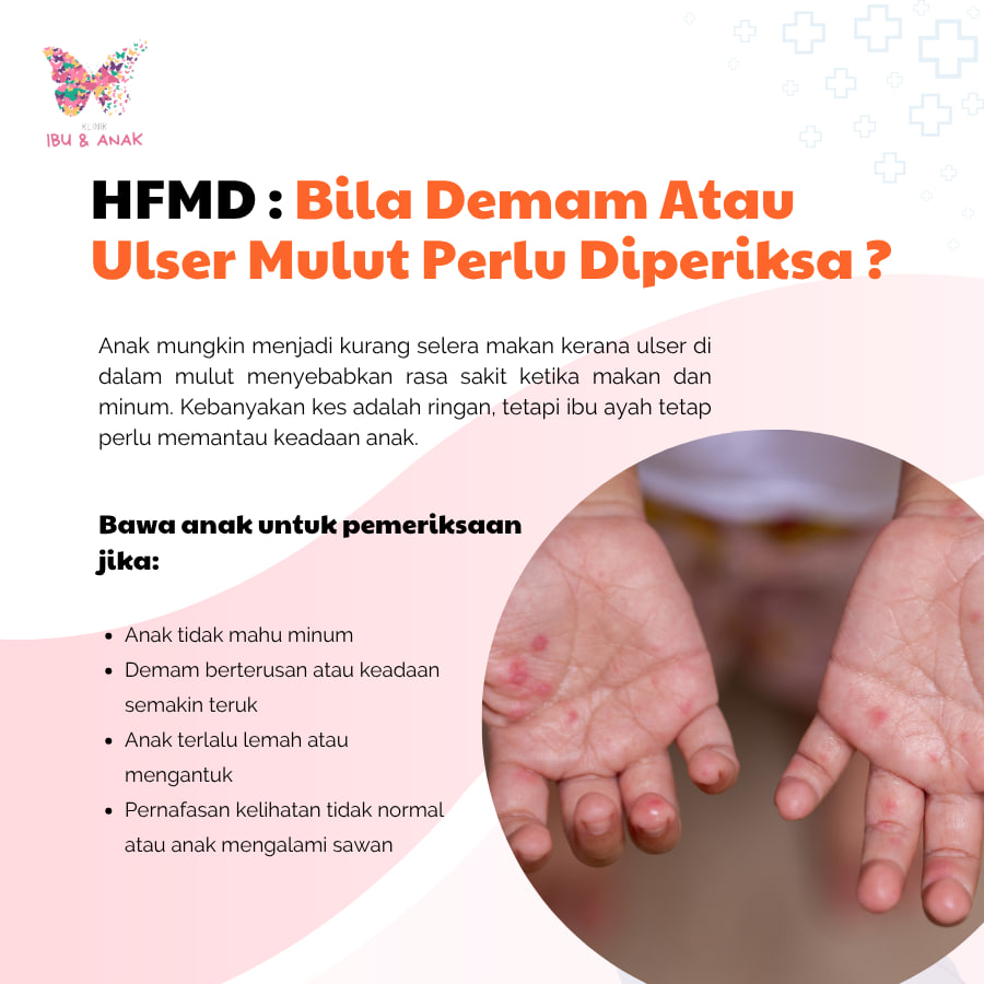 HFMD : Bila Demam Atau Ulser Mulut Perlu Diperiksa?