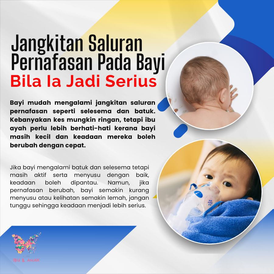 Jangkitan Saluran Pernafasan Pada Bayi, Bila Ia Jadi Serius