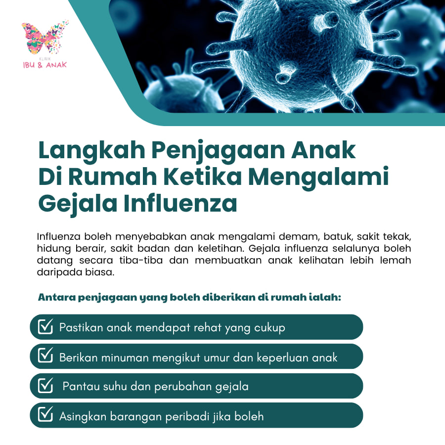 LANGKAH PEJAGAAN ANAK DI RUMAH KETIKA MENGALAMI GEJALA INFLUENZA