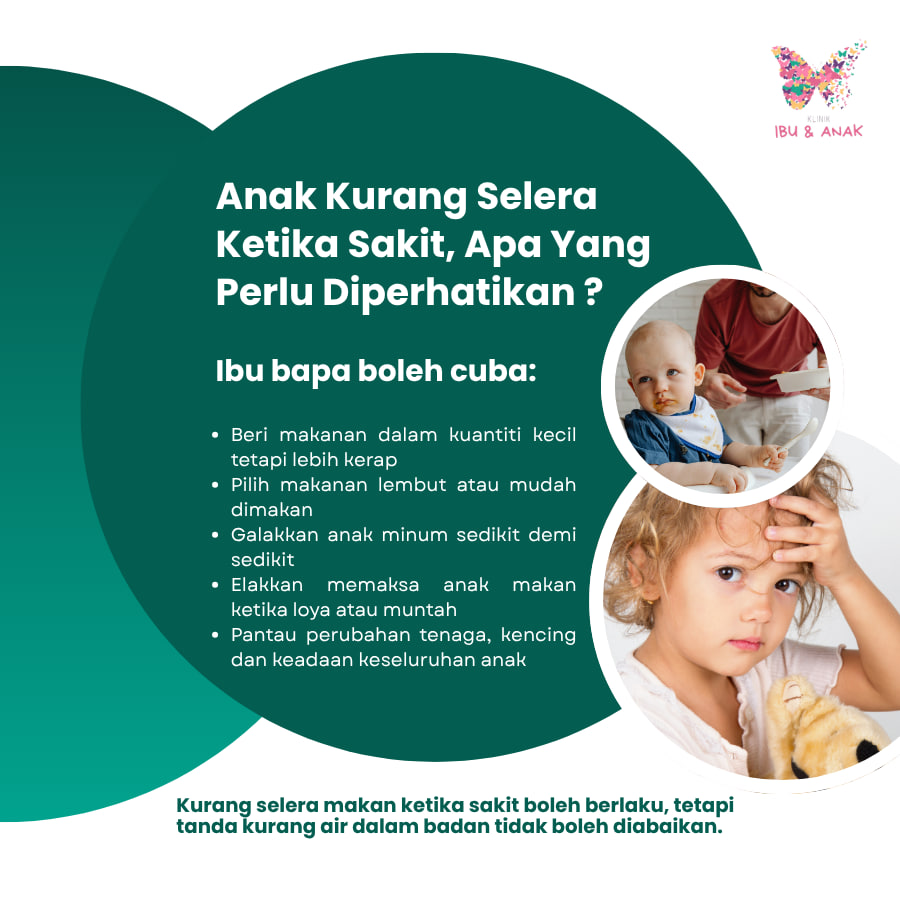 ANAK KURANG SELERA MAKAN KETIKA SAKIT, APA YANG BOLEH DILAKUKAN ?