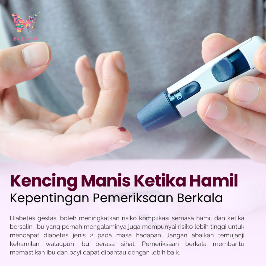 KENCING MANIS KETIKA HAMIL : KEPENTINGAN PEMERIKSAAN BERKALA